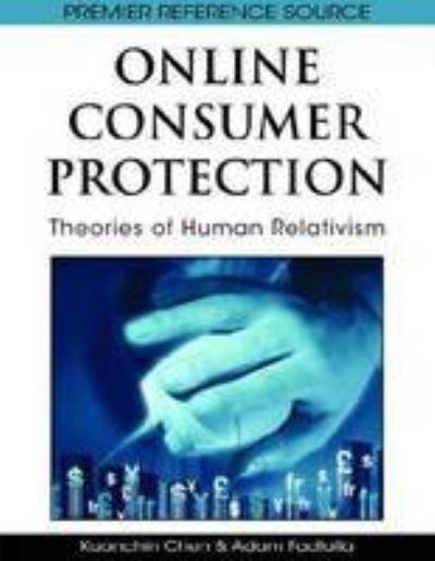 Cover for Kuanchin Chen · Online Consumer Protection: Theories of Human Relativism (Hardcover Book) (2008)