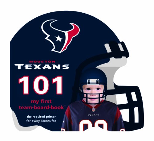 Houston Texans 101 (My First Team-board-book) - Brad M. Epstein - Books - Michaelson Entertainment - 9781607301127 - September 1, 2012