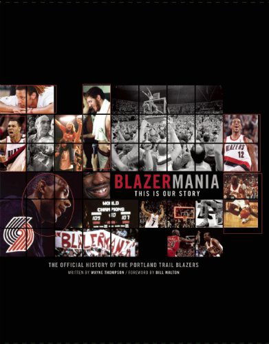 Cover for Wayne Thompson · Blazermania: This is Our Story (Hardcover Book) (2010)