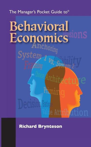 Cover for Dr Richard Brynteson · The Manager's Pocket Guide to Behavioral Economics (Paperback Book) (2014)