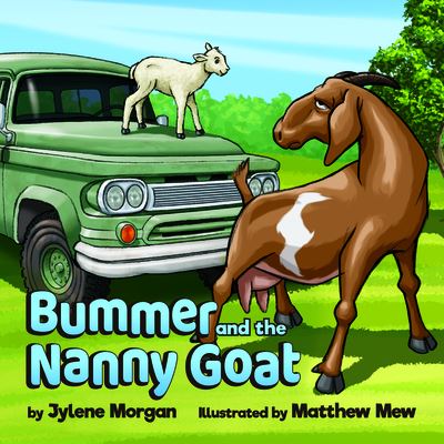 Cover for Jylene Morgan · Bummer and the Nanny Goat (Paperback Book) (2021)