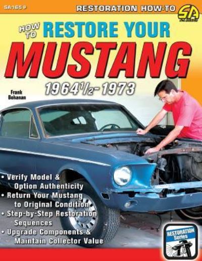 Cover for Frank Bohanan · How to Restore Your Mustang 1964 1/2-1973 (Paperback Book) (2010)