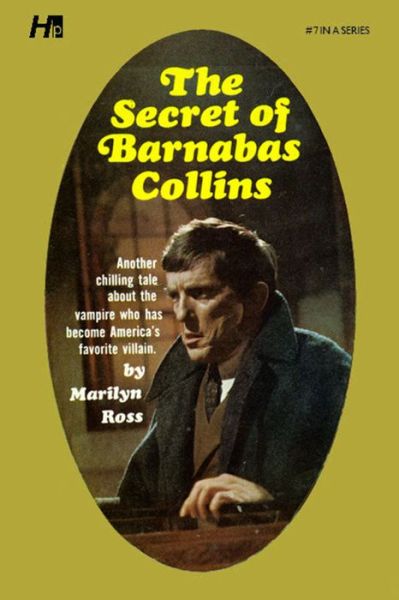 Cover for Marylin Ross · Dark Shadows the Complete Paperback Library Reprint Volume 7: The Secret of Barnabas Collins - DARK SHADOWS PAPERBACK LIBRARY NOVEL (Paperback Book) (2020)