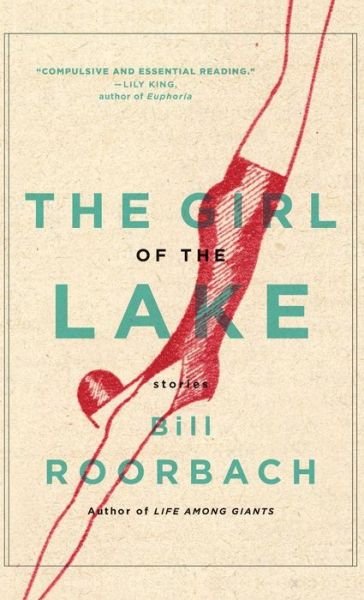 Cover for Roorbach, Professor Bill (Ohio State University) · The Girl of the Lake (Innbunden bok) (2016)