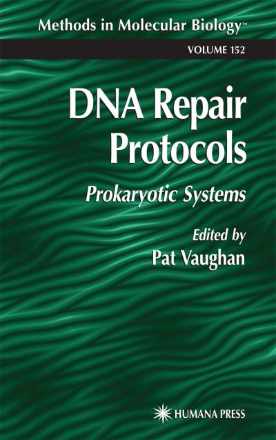 Cover for Pat Vaughan · DNA Repair Protocols: Prokaryotic Systems - Methods in Molecular Biology (Paperback Book) [Softcover reprint of hardcover 1st ed. 2000 edition] (2010)