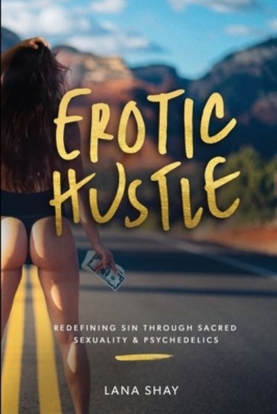 Cover for Lana Shay · Erotic Hustle (Book) (2022)