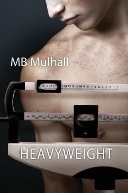 Cover for MB Mulhall · Heavyweight (Paperback Bog) [New edition] (2014)