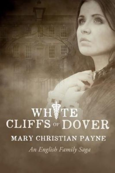 Cover for Mary Christian Payne · White Cliffs of Dover (Paperback Book) (2016)