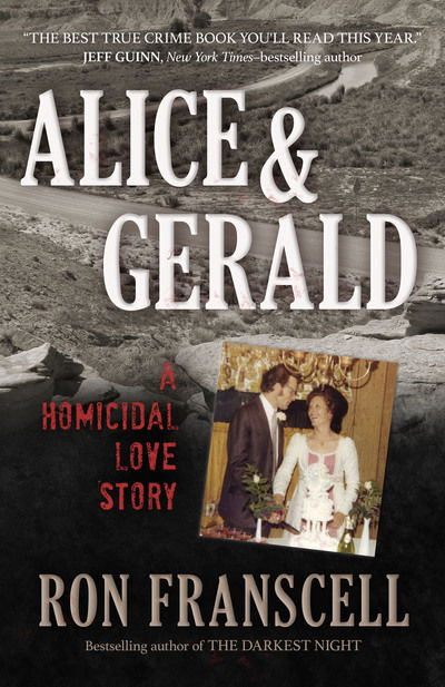 Cover for Ron Franscell · Alice &amp; Gerald: A Homicidal Love Story (Paperback Book) (2019)