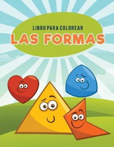 Libro para colorear las formas - Coloring Pages for Kids - Książki - Coloring Pages for Kids - 9781635894127 - 21 marca 2017