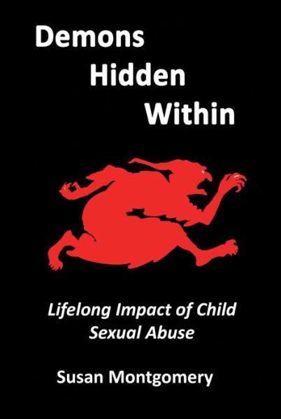 Cover for Susan Montgomery · Demons Hidden Within: Lifelong Impact of Child Sexual Abuse (Paperback Book) (2021)