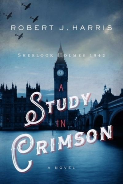 Cover for Robert J. Harris · A Study in Crimson (Paperback Book) (2022)