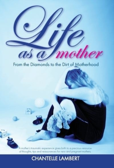 Cover for Chantelle Lambert · Life as a mother (Hardcover Book) (2019)