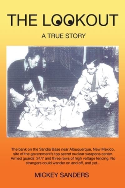 Cover for Mickey Sanders · The Lookout: A True Story (Paperback Book) (2020)