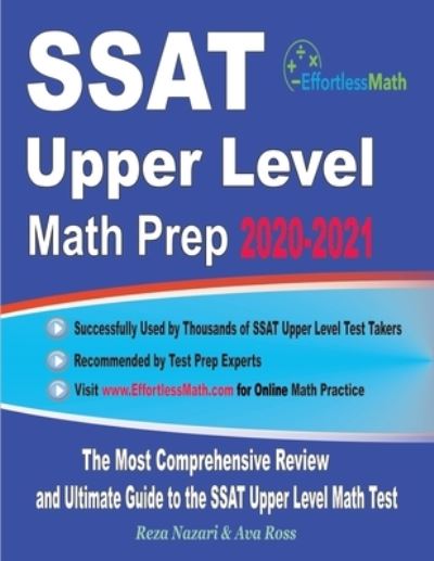 SSAT Upper Level Math Prep 2020-2021 - Ava Ross - Books - Effortless Math Education - 9781646122127 - February 3, 2020