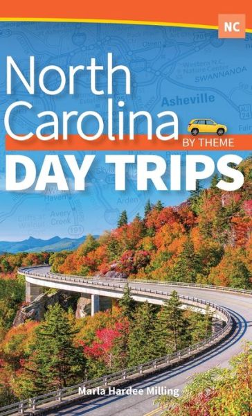 Cover for Marla Hardee Milling · North Carolina Day Trips by Theme - Day Trip Series (Hardcover Book) (2019)