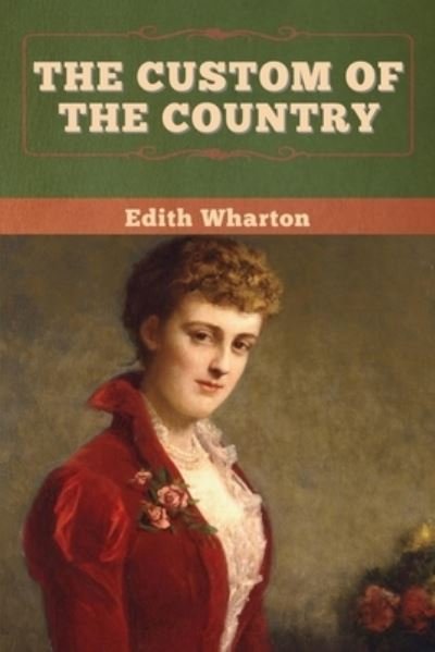Cover for Edith Wharton · The Custom of the Country (Taschenbuch) (2020)