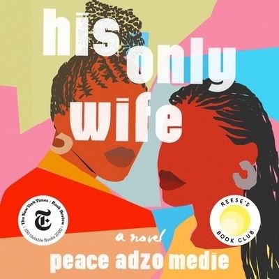 Cover for Peace Adzo Medie · His Only Wife (CD) (2020)
