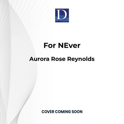 Cover for Aurora Rose Reynolds · For nEver (CD) (2023)