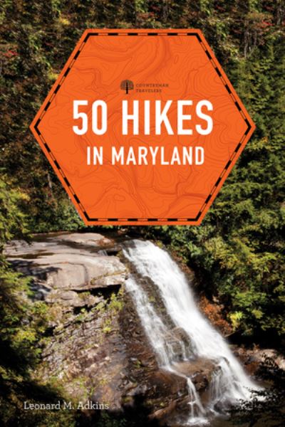 Cover for Leonard M. Adkins · 50 Hikes in Maryland (Paperback Book) [Fourth edition] (2025)