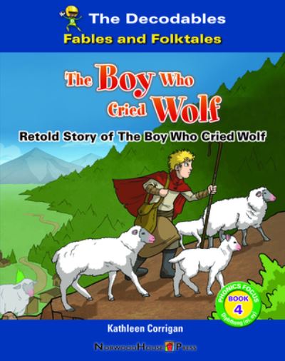 Boy Who Cried Wolf - Kathleen Corrigan - Books - Norwood House Press - 9781684049127 - August 15, 2023