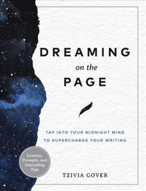 Cover for Tzivia Gover · Dreaming on the Page: Tap Into Your Midnight Mind to Supercharge Your Writing (Paperback Book) (2023)
