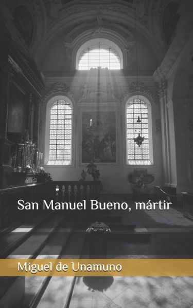 Cover for Miguel de Unamuno · San Manuel Bueno, martir (Paperback Book) (2019)