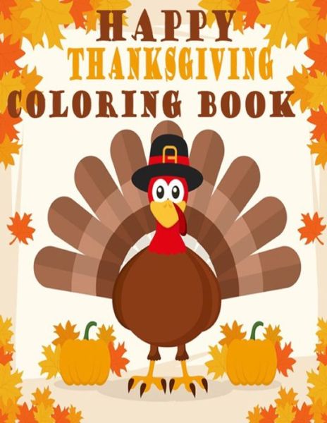 Happy Thanks Giving Coloring Book - Jeremy Corbyn - Books - Independently Published - 9781708956127 - November 21, 2019