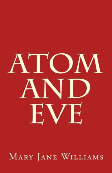 Cover for Mary Jane Williams · Atom and Eve (Paperback Book) (2018)