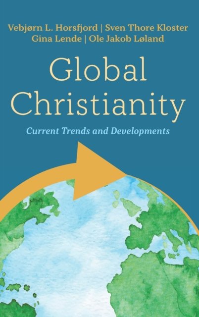 Cover for Vebjorn L Horsfjord · Global Christianity (Innbunden bok) (2022)