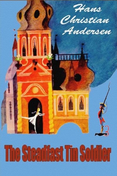 Cover for Hans Christian Andersen · The Steadfast Tin Soldier (Pocketbok) (2018)