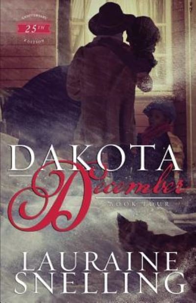 Dakota December - Lauraine Snelling - Books - Independently Published - 9781728727127 - November 27, 2018