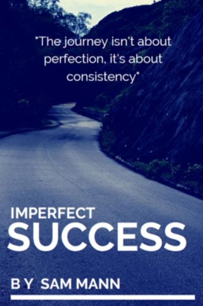 Cover for Sam Mann · Imperfect Success (Paperback Book) (2018)