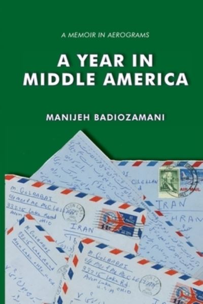 Cover for Manijeh Badiozamani · Year in Middle America (Book) (2022)