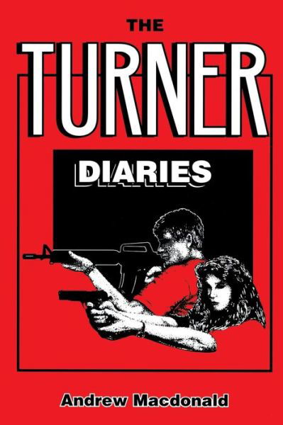 Andrew MacDonald · The Turner Diaries (Paperback Book) [2nd edition] (2019)