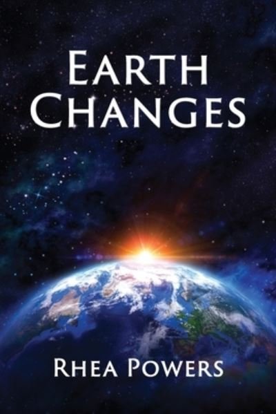Cover for Rhea Powers · Earth Changes (Pocketbok) (2020)