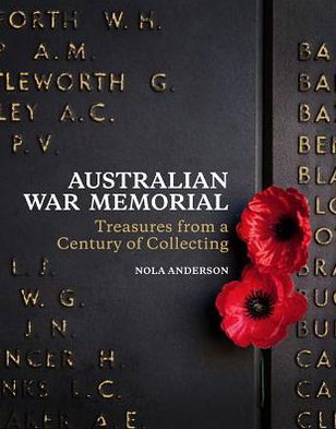 Cover for Nola Anderson · Australian War Memorial (Hardcover Book) (2013)