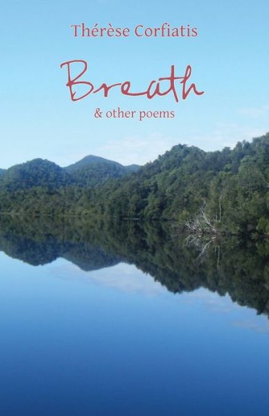 Cover for Thérèse Corfiatis · Breath &amp; other poems (Paperback Book) (2020)