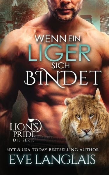 Cover for Eve Langlais · Wenn ein Liger sich Bindet (Paperback Book) (2021)