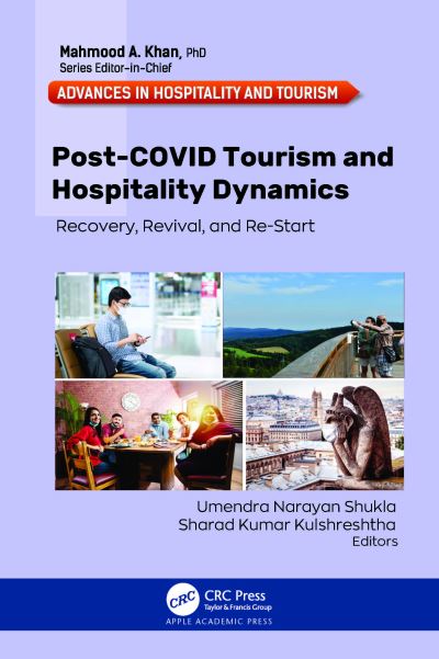 Cover for Post-COVID Tourism and Hospitality Dynamics: Recovery, Revival, and Re-Start - Advances in Hospitality and Tourism (Hardcover Book) (2024)