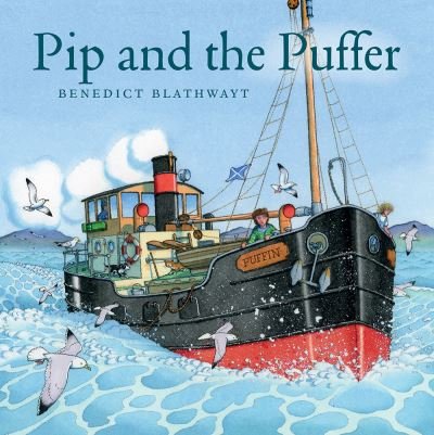 Cover for Benedict Blathwayt · Pip and the Puffer (Paperback Book) (2021)