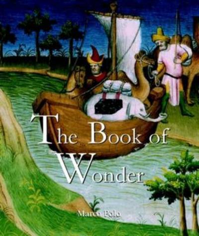 Book of Wonder - Marco Polo - Books -  - 9781780420127 - February 28, 2020