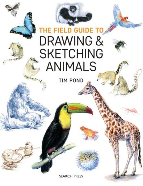 Cover for Tim Pond · The Field Guide to Drawing &amp; Sketching Animals (Taschenbuch) (2019)