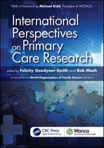 International Perspectives on Primary Care Research - WONCA Family Medicine - Michael Kidd - Books - Taylor & Francis Ltd - 9781785230127 - April 25, 2016