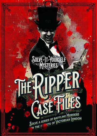 Cover for Tim Dedopulos · The Ripper Case Files: Solve a series of baffling murders on the streets of Victorian London (Gebundenes Buch) (2019)