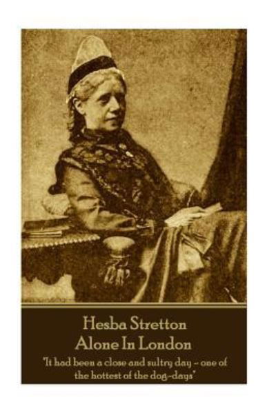 Hesba Stretton - Alone In London - Hesba Stretton - Książki - Horse's Mouth - 9781787801127 - 6 września 2018