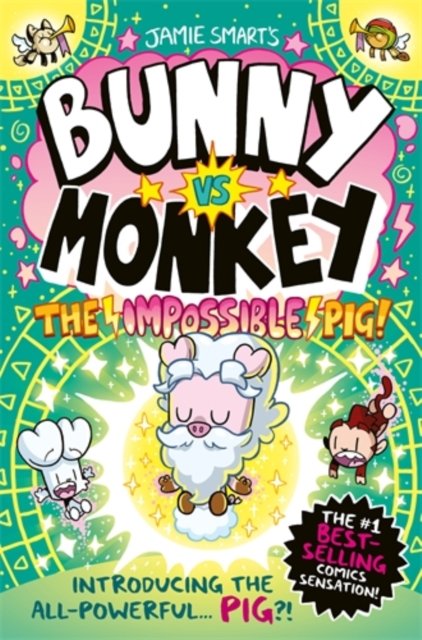 Cover for Jamie Smart · Bunny vs Monkey: The Impossible Pig - Bunny vs Monkey (Pocketbok) (2024)