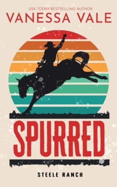 Cover for Vanessa Vale · Spurred (Bok) (2023)