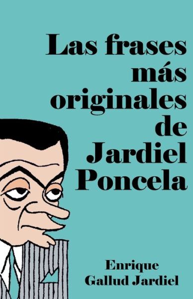 Cover for Enrique Gallud Jardiel · Las frases mas originales de Jardiel Poncela (Paperback Book) (2019)