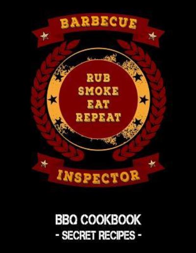 Cover for Pitmaster BBQ · Barbecue Inspector - Rub Smoke Eat Repeat (Paperback Book) (2019)